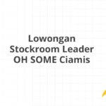 Lowongan Stockroom Leader OH SOME Ciamis