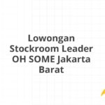 Lowongan Stockroom Leader OH SOME Jakarta Barat