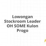 Lowongan Stockroom Leader OH SOME Kulon Progo