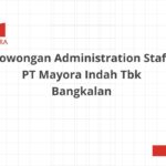 Lowongan Administration Staff PT Mayora Indah Tbk Bangkalan