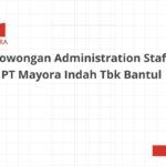 Lowongan Administration Staff PT Mayora Indah Tbk Bantul