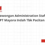 Lowongan Administration Staff PT Mayora Indah Tbk Pacitan