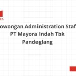 Lowongan Administration Staff PT Mayora Indah Tbk Pandeglang