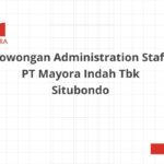 Lowongan Administration Staff PT Mayora Indah Tbk Situbondo