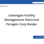 Lowongan Facility Management Electrical Paragon Corp Banjar