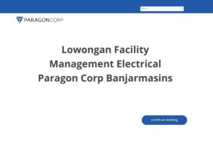 Lowongan Facility Management Electrical Paragon Corp Banjarmasins