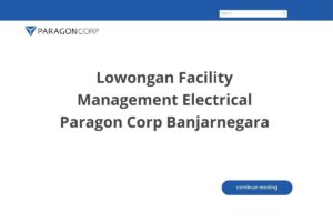 Lowongan Facility Management Electrical Paragon Corp Banjarnegara