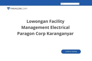 Lowongan Facility Management Electrical Paragon Corp Karanganyar