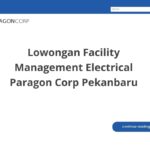 Lowongan Facility Management Electrical Paragon Corp Pekanbaru