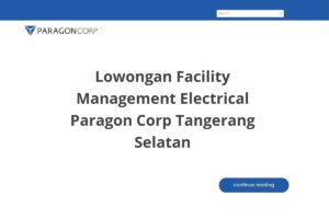 Lowongan Facility Management Electrical Paragon Corp Tangerang Selatan