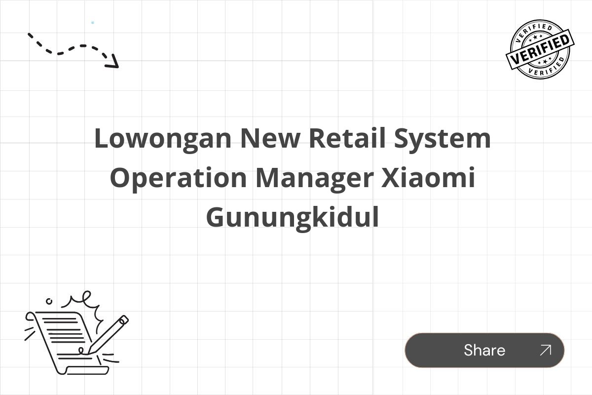 Lowongan New Retail System Operation Manager Xiaomi Gunungkidul