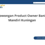 Lowongan Product Owner Bank Mandiri Kuningan