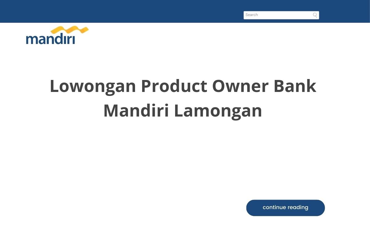 Lowongan Product Owner Bank Mandiri Lamongan