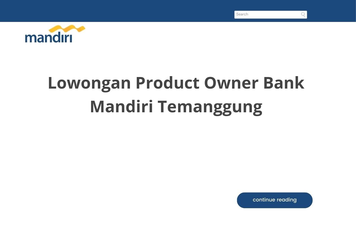 Lowongan Product Owner Bank Mandiri Temanggung