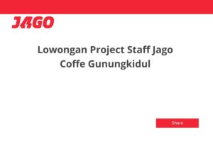 Lowongan Project Staff Jago Coffe Gunungkidul