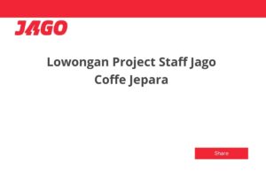 Lowongan Project Staff Jago Coffe Jepara