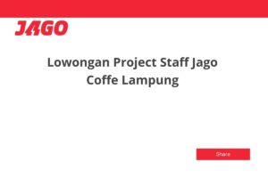 Lowongan Project Staff Jago Coffe Lampung