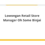 Lowongan Retail Store Manager Oh Some Binjai