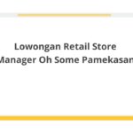 Lowongan Retail Store Manager Oh Some Pamekasan