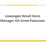 Lowongan Retail Store Manager Oh Some Pasuruan