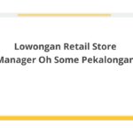 Lowongan Retail Store Manager Oh Some Pekalongan