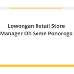 Lowongan Retail Store Manager Oh Some Ponorogo