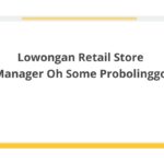 Lowongan Retail Store Manager Oh Some Probolinggo