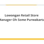 Lowongan Retail Store Manager Oh Some Purwakarta