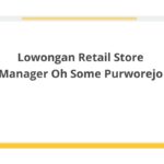 Lowongan Retail Store Manager Oh Some Purworejo
