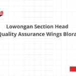 Lowongan Section Head Quality Assurance Wings Blora