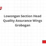 Lowongan Section Head Quality Assurance Wings Grobogan