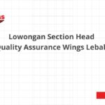 Lowongan Section Head Quality Assurance Wings Lebak