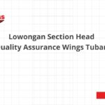 Lowongan Section Head Quality Assurance Wings Tuban