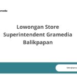 Lowongan Store Superintendent Gramedia Balikpapan