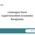 Lowongan Store Superintendent Gramedia Bangkalan