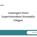 Lowongan Store Superintendent Gramedia Cilegon