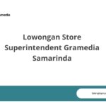 Lowongan Store Superintendent Gramedia Samarinda