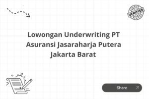 Lowongan Underwriting PT Asuransi Jasaraharja Putera Jakarta Barat
