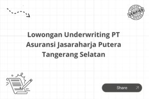 Lowongan Underwriting PT Asuransi Jasaraharja Putera Tangerang Selatan